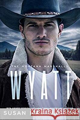 Wyatt: The Montana Marshalls, Book Four (Series) Warren, Susan May 9781943935369 Sdg Publishing