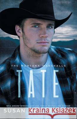 Tate: The Montana Marshalls - An Inspirational Romantic Suspense Family Series Susan May Warren 9781943935512 Sdg Publishing