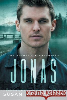 Jonas: A Minnesota Marshalls Novel LARGE PRINT Edition Susan May Warren 9781943935888 Sdg Publishing