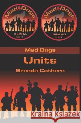 Units: Mad Dogs 8 Brenda Cothern 9781943949335 Wench Publishing, Inc.