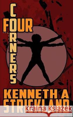 Four Corners Kenneth A. Strickland 9781943958443