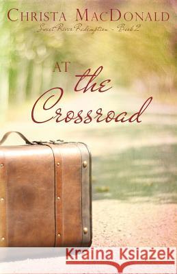 At the Crossroad Christa MacDonald 9781943959365