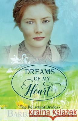 Dreams of My Heart Barbara Scott 9781943959402 Mountain Brook Ink