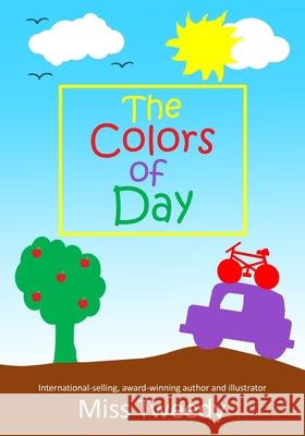 The Colors of Day Tweedy                                   Tweedy 9781943960071 Kodzo Books