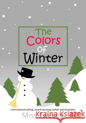 The Colors of Winter Tweedy, Tweedy 9781943960132