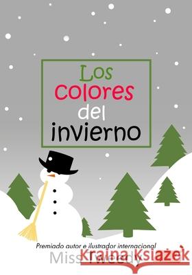 Los colores del invierno Miss Tweedy, Miss Tweedy 9781943960729