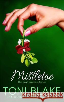 Mistletoe Toni Blake 9781943966288