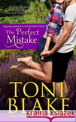 The Perfect Mistake Toni Blake 9781943966325