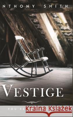 Vestige Anthony Smith 9781943974337 Shoestring Book Publishing