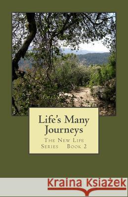 Life's Many Journeys Louise Bouck Dale Bouck Maureen Burge 9781943984015