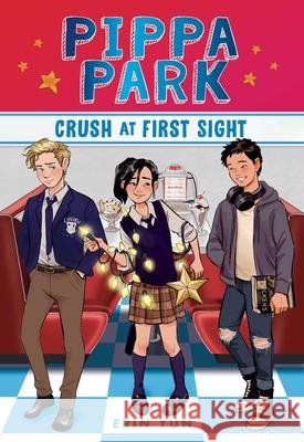 Pippa Park Crush at First Sight Yun, Erin 9781944020804 Fabled Films Press