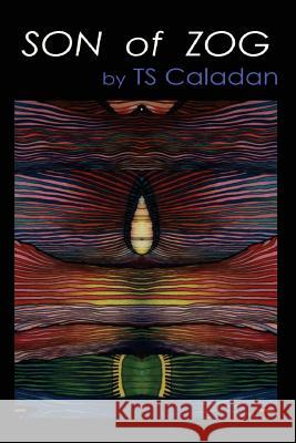 Son of Zog Ts Caladan 9781944045104 Twb Press