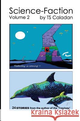 Science-Faction Volume 2 Ts Caladan 9781944045319 Twb Press