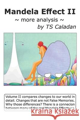 Mandela Effect II: more analysis Ts Caladan 9781944045753 Twb Press
