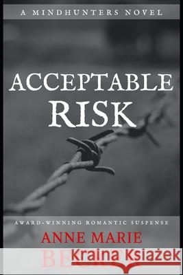 Acceptable Risk Anne Marie Becker 9781944055080 Anne Marie Becker
