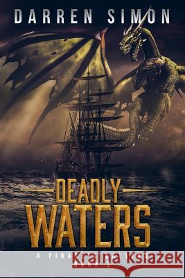 Deadly Waters Darren Simon 9781944056803 Tell-Tale Publishing Group, LLC