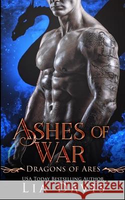 Ashes of War Lia Davis 9781944060053 After Glows