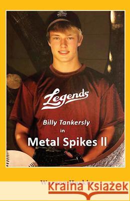 Billy Tankersly in Metal Spikes II Warren Haskin 9781944071646