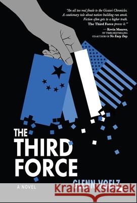 The Third Force Glenn Voelz 9781944072636 First Steps Publishing