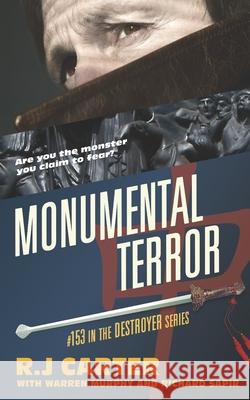 Monumental Terror Warren Murphy Richard Sapir Rj Carter 9781944073688 Destroyer Books