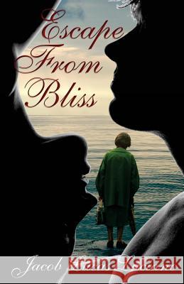 Escape From Bliss Luciano, Jacob Lucas 9781944077211