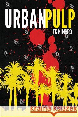 Urban Pulp Tk Kimbro 9781944082147 Over the Edge Books