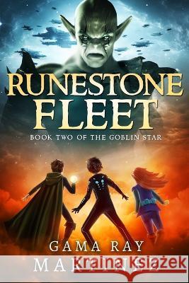 Runestone Fleet Gama Ray Martinez   9781944091149 Tolwis