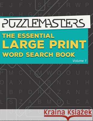 The Essential Large Print Word Search Book: 50 Fun Themed Word Search Puzzles for Adults and Kids Puzzle Masters 9781944093099 Mmg Publishing