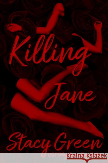 Killing Jane Stacy Green 9781944109288 Vesuvian Books