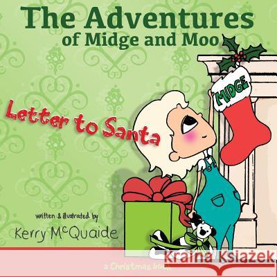 Letter to Santa: A Christmas Book Kerry McQuaide Kerry McQuaide 9781944121181 Calamity Press