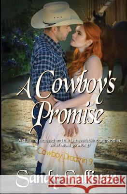 A Cowboy's Promise Sandy Sullivan 9781944122249 Sandy Sullivan