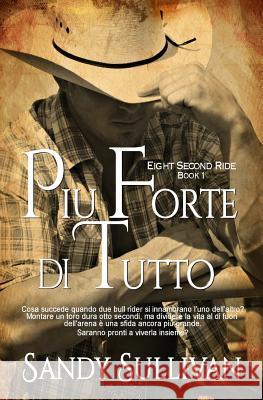 Piu' forte di tutto Sullivan, Sandy 9781944122263 Sandy Sullivan