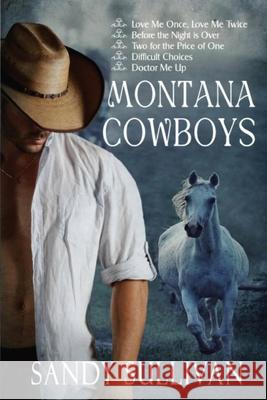 Montana Cowboys Sandy Sullivan 9781944122744 Sandy Sullivan