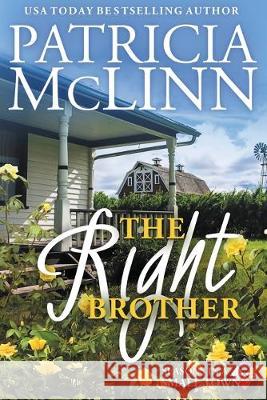 The Right Brother Patricia McLinn 9781944126568 Craig Place Books