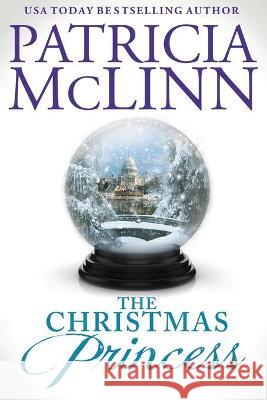 The Christmas Princess (The Wedding Series, Book 5) Patricia McLinn 9781944126612 Craig Place Books