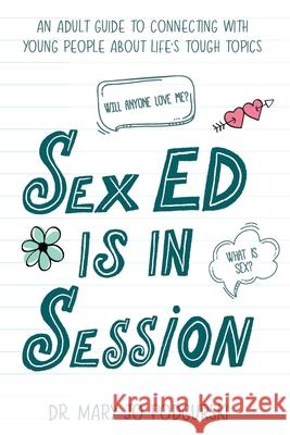 Sex Ed is in Session Mary Jo Podgurski 9781944134266