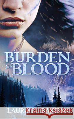 Burden of Blood Laura D. Bastian 9781944137090 Lange House Press