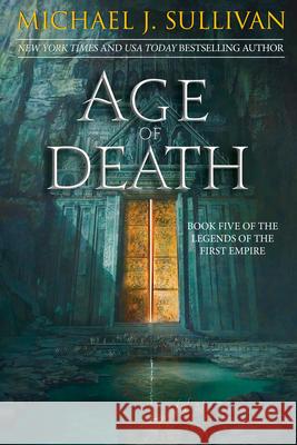 Age of Death Michael J. Sullivan 9781944145477 Grim Oak Press