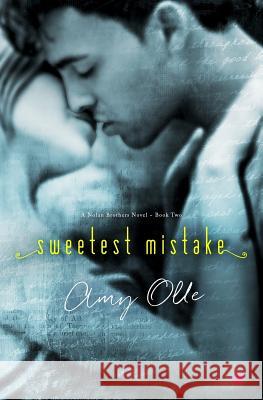 Sweetest Mistake Amy Olle 9781944180034