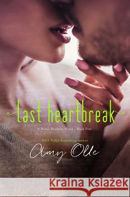 Last Heartbreak Amy Olle 9781944180096