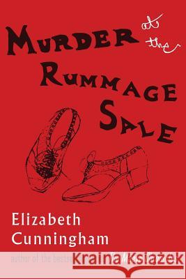 Murder at the Rummage Sale Elizabeth Cunningham 9781944190019 Imagination Fury Arts