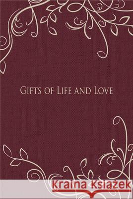 Gifts of Life and Love Kathryn Carole Ellison 9781944194673 Brisance Books