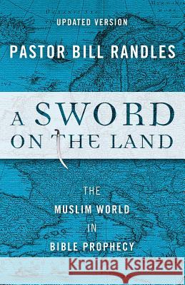 A Sword on the Land Bill Randles 9781944212063
