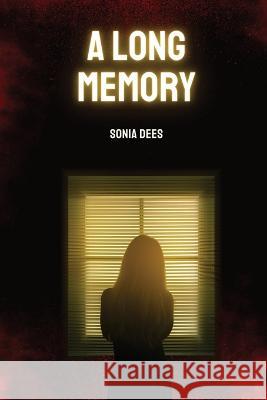 A Long Memory Sonia Dees 9781944231378 Sonia Dees