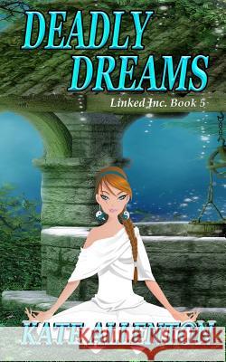 Deadly Dreams Kate Allenton 9781944237400