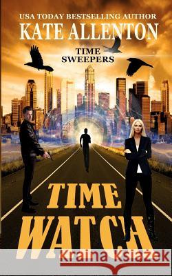 Time Watch Kate Allenton 9781944237516