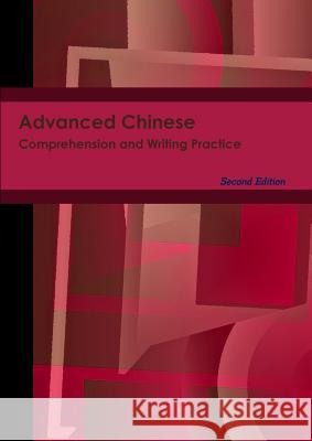 Advanced Chinese Comprehension and Writing Practice L Sung 9781944242367 Asia Publishing