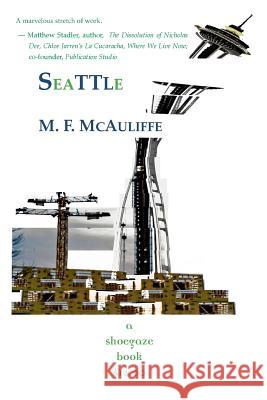 seattle: a novella McAuliffe, M. F. 9781944244415 Reprobate/Gobq