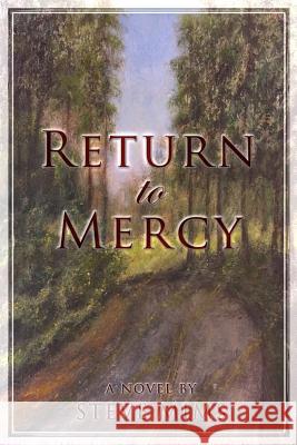 Return to Mercy Steve Mims 9781944255404