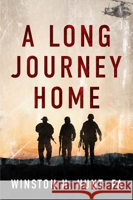 A Long Journey Home Winston H. Hunt 9781944255701 Light Switch Press